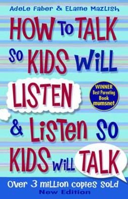Cover for Adele Faber · How to Talk so Kids Will Listen and Listen so Kids Will Talk - How To Talk (Paperback Bog) (2012)