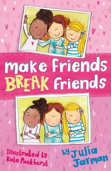 Cover for Julia Jarman · Make Friends Break Friends - Friends (Paperback Book) (2013)