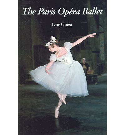 Cover for Ivor Guest · The Paris Opera Ballet (Hardcover Book) (2015)