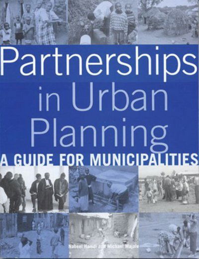 Cover for Nabeel Hamdi · Partnerships in Urban Planning: A Guide for Municipalities (Paperback Book) (2004)