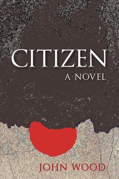 Cover for John Wood · Citizen (Paperback Book) (2012)