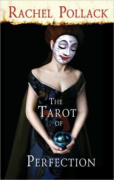 Cover for Rachel Pollack · Tarot Of Perfection: A Book Of Tarot Tales (Buch) (2008)