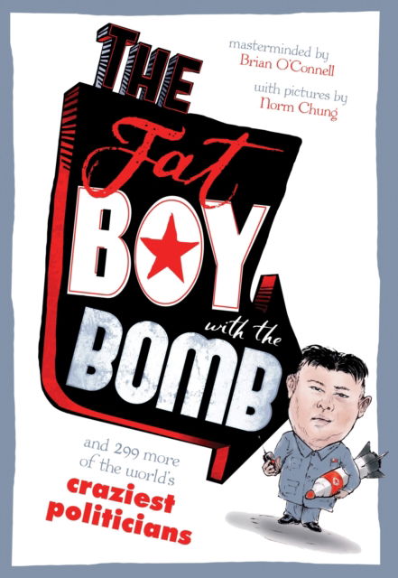 Cover for Brian O'Connell · Fat Boy With The Bomband 299 More (Paperback Book) (2014)