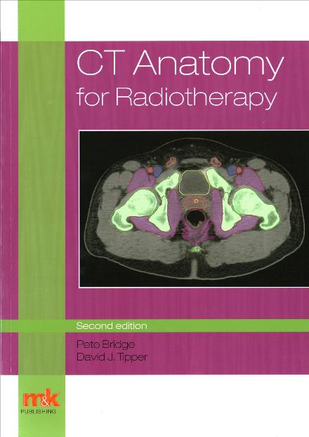 Cover for Peter Bridge · CT Anatomy for Radiotherapy (Paperback Book) [2 Revised edition] (2017)