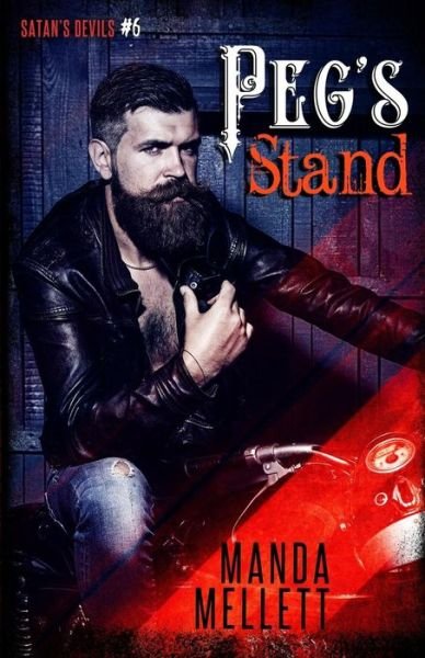 Cover for Manda Mellett · Peg's Stand (Satan's Devils MC #6) - Satan's Devils MC (Taschenbuch) (2018)