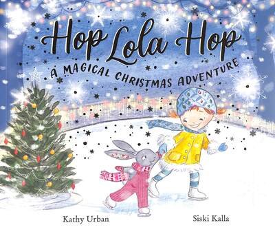 Cover for Kathi Urban · Hop Lola Hop: A Magical Christmas Adventure - Hop Lola Hop (Taschenbuch) (2023)