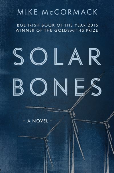 Cover for Mike McCormack · Solar Bones (Paperback Book) (2022)