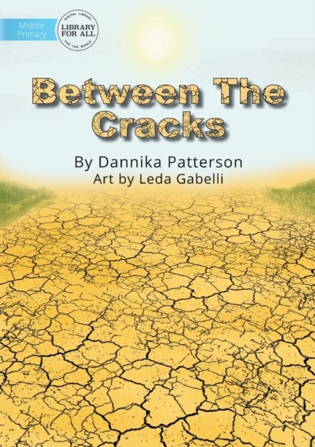 Cover for Dannika Patterson · Between The Cracks (Paperback Book) (2019)