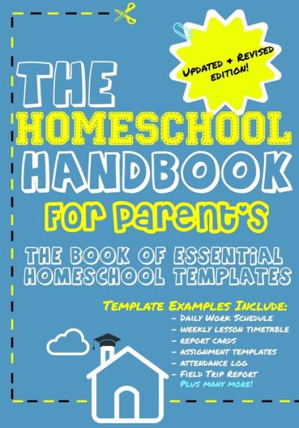 The Homeschool Handbook for Parent's - The Life Graduate Publishing Group - Books - Life Graduate Publishing Group - 9781922485090 - August 26, 2020