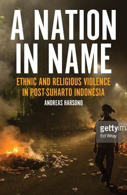 Cover for Andreas Harsono · Race, Islam and Power: Ethnic and Religious Violence in Post-Suharto Indonesia - Investigating Power (Paperback Book) (2019)