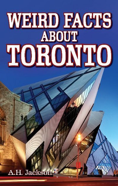 Cover for Alan Jackson · Weird Facts about Toronto (Pocketbok) (2011)