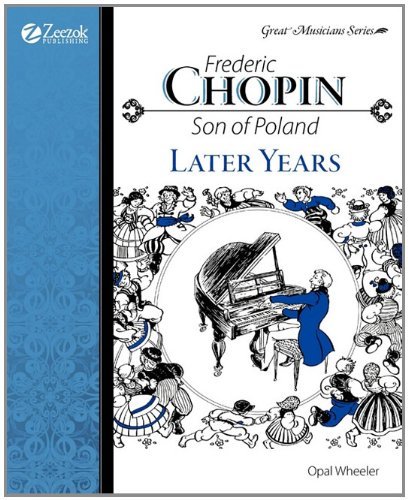 Cover for Christine Price · Frederic Chopin, Son of Poland, Later Years (Taschenbuch) (2007)