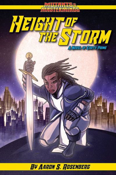 Cover for Aaron Rosenberg · Height of the Storm: A Mutants &amp; Masterminds Novel (Taschenbuch) (2019)