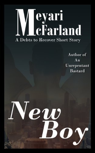 Cover for Meyari Mcfarland · New Boy: a Debts to Recover Short Story (Volume 5) (Paperback Book) (2013)