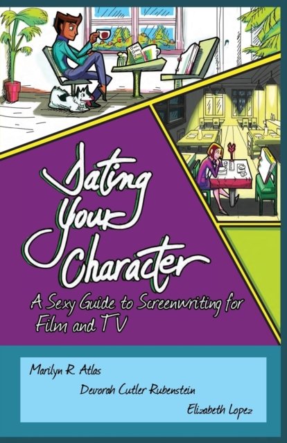 Cover for Marilyn R Atlas · Dating Your Character (Paperback Book) (2016)