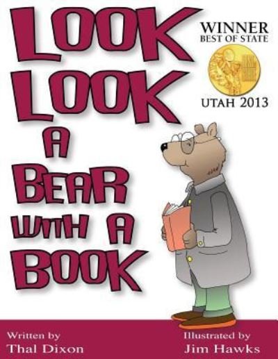Look Look a Bear with a Book - Thal Dixon - Books - Grumpy Publications - 9781943811090 - December 1, 2011