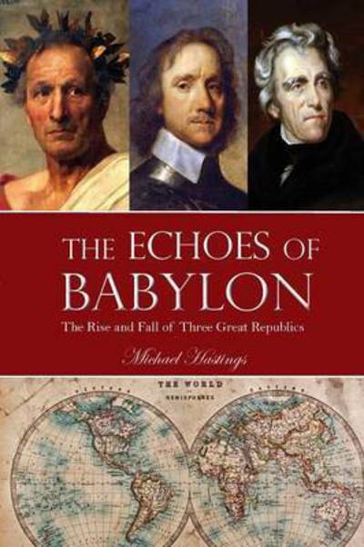 The Echoes of Babylon - Michael Hastings - Livros - Piscataqua Press - 9781944393090 - 29 de março de 2016