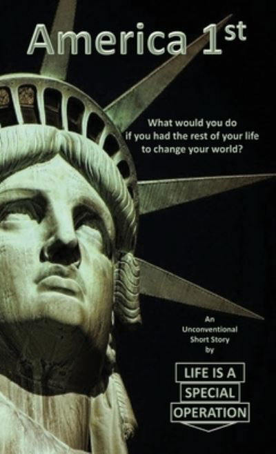 Cover for Life is a Special Operation · America 1st (Paperback Book) (2020)