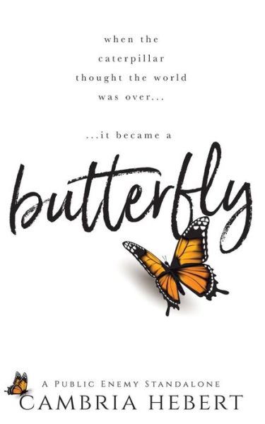 Cover for Cambria Hebert · Butterfly (Taschenbuch) (2017)