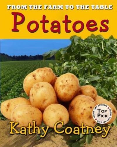 Cover for Kathy Coatney · From the Farm to the Table Potatoes (Taschenbuch) (2017)