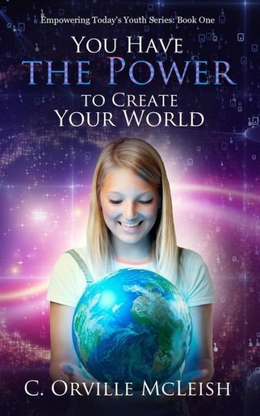 Cover for C Orville McLeish · You Have the Power to Create Your World (Paperback Bog) (2018)