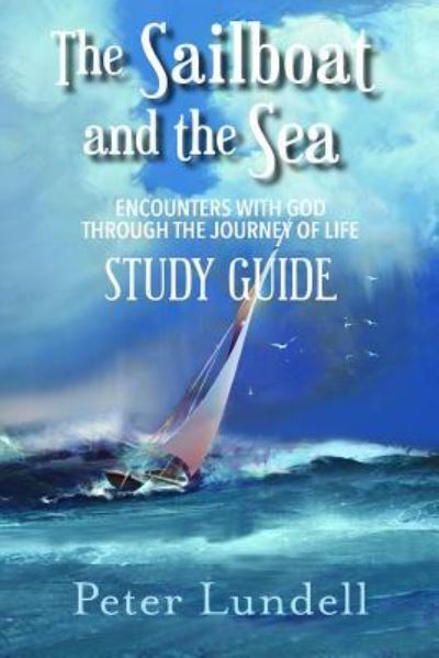 Cover for Peter Lundell · The Sailboat and the Sea Study Guide (Paperback Book) (2019)