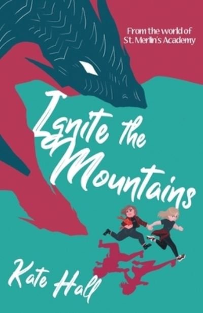 Cover for Kate Hall · Ignite the Mountains (Paperback Bog) (2019)