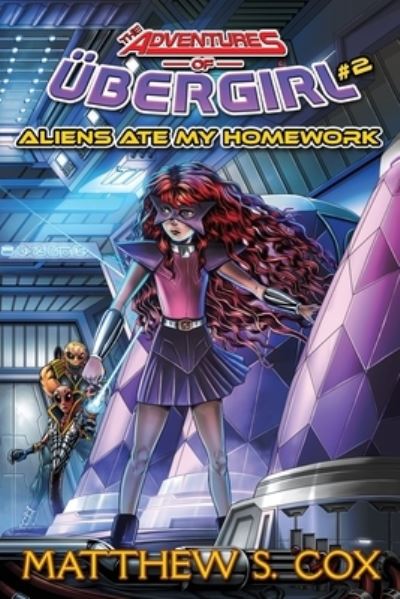 Cover for Matthew S Cox · Aliens Ate My Homework (Paperback Book) (2019)