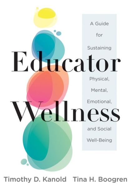 Cover for Timothy D. Kanold · Educator Wellness (Paperback Book) (2021)