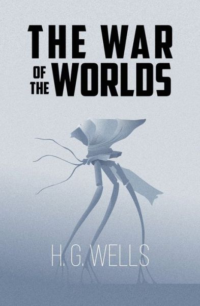 Cover for H G Wells · The War of the Worlds (Reader's Library Classics) (Paperback Book) (2021)