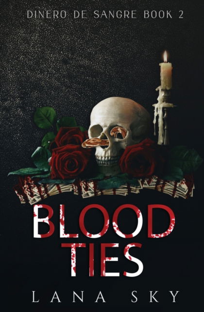 Cover for Lana Sky · Blood Ties: A Dark Cartel Romance (Paperback Book) (2021)