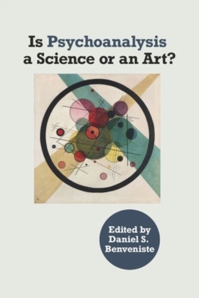 Cover for Daniel S. Benviniste · Psychoanalysis a Science or an Art? (Book) (2022)