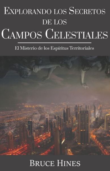 Cover for Bruce Hines · Explorando Secretos de los Campos Celestiales (Paperback Book) (2019)