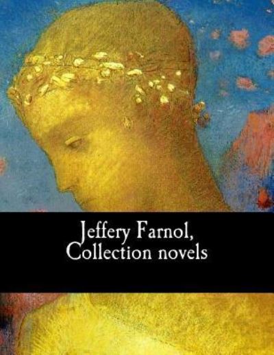 Cover for Jeffery Farnol · Jeffery Farnol, Collection novels (Paperback Book) (2017)