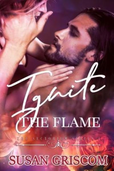 Cover for Susan Griscom · Ignite the Flame (Paperback Book) (2017)