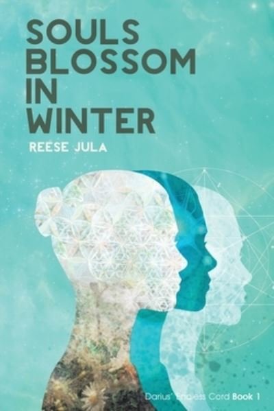 Cover for Reese Jula · Souls Blossom in Winter (Paperback Bog) (2021)