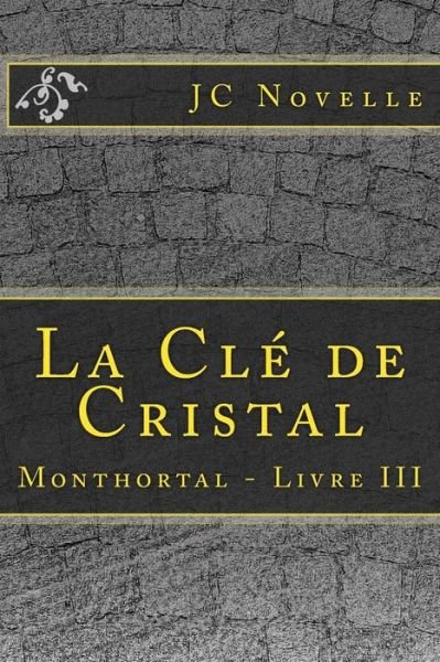 Cover for Jc Novelle · La Cle de Cristal (Paperback Bog) (2018)