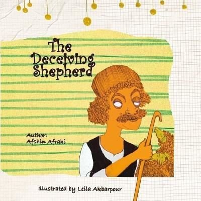 Cover for Afshin Afrahi · The Deceiving Shepherd (Pocketbok) (2018)