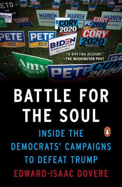 Cover for Edward-Isaac Dovere · Battle for the Soul: Inside the Democrats Campaigns to Defeat Trump (Pocketbok) (2022)