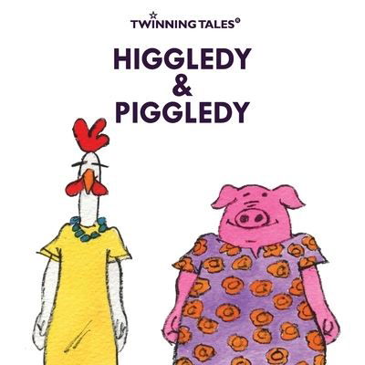 Cover for Shaggydoggs Publishing · Twinning Tales: Higgledy &amp; Piggledy: 2 - Shaggydoggs Publishing (Taschenbuch) (2018)