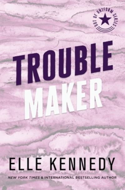 Cover for Elle Kennedy · Trouble Maker - Out of Uniform (Paperback Book) (2022)