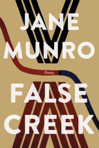 Cover for Jane Munro · False Creek (Paperback Book) (2023)