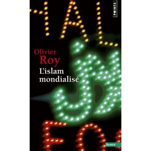 Cover for Olivier Roy · L'Islam Mondialise (Paperback Book) (2004)