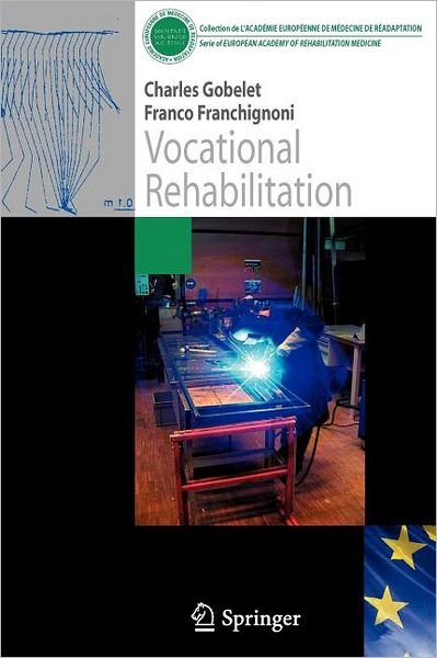 Cover for Charles Gobelet · Vocational Rehabilitation - Collection de L'Academie Europeenne de Medecine de Readaptation (Pocketbok) [2006 edition] (2005)