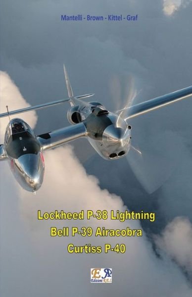 Mantelli - Brown - Kittel - Graf · P-38 - P-39 - P-40 (Paperback Bog) (2017)