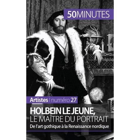 Cover for 50 Minutes · Holbein le Jeune, le maitre du portrait (Paperback Book) (2014)