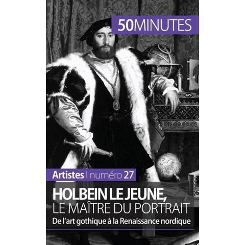 Cover for 50 Minutes · Holbein le Jeune, le maitre du portrait (Paperback Bog) (2014)