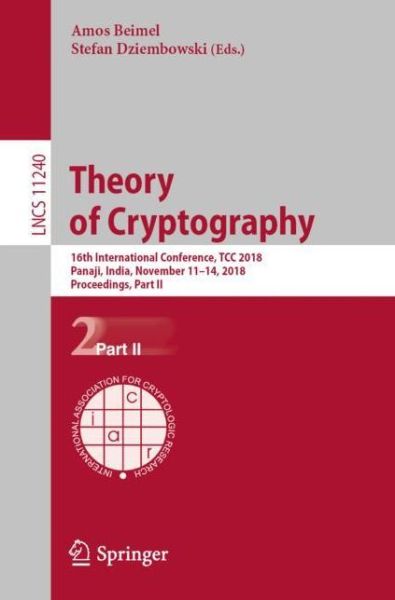 Cover for Theory of Cryptography (Book) [1st ed. 2018 edition] (2018)