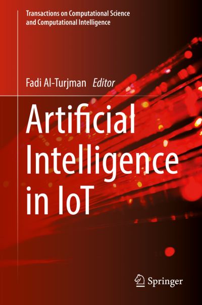 Cover for Artificial Intelligence in IoT (Book) [1st ed. 2019 edition] (2019)