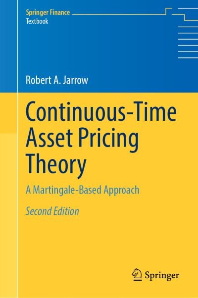 Robert A. Jarrow · Continuous-Time Asset Pricing Theory: A Martingale-Based Approach - Springer Finance Textbooks (Inbunden Bok) [2nd ed. 2021 edition] (2021)
